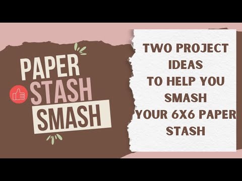 Видео: Две идеи для проекта по уничтожению бумаги 6x6 #paperstashsmash