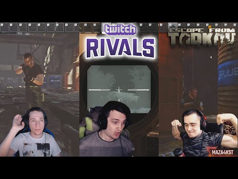 Видео: Турнир Twitch Rivals: Escape from Tarkov // MakataO, MAZA4KST,  WithoutAim (часть 1)