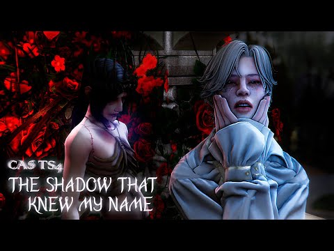 Видео: ★тень которая знала моё имя★ | CAS ts4 |