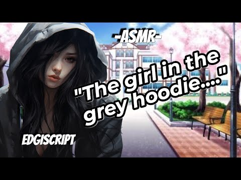 Видео: [F4M] Девушка в сером худи [Яндере?] [Понимающий слушатель] [Неуверенный в себе говорящий со шрамом]