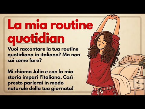 Видео: Моя повседневная жизнь на итальянском | Учите итальянский по историям (A1–A2)