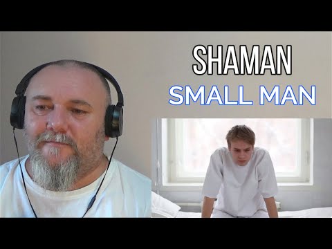Видео: SHAMAN / Шаман - SMALL MAN / Мелкий человек (REACTION)