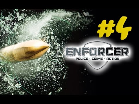 Видео: Enforcer: Police Crime Action - перезапуск | часть 4