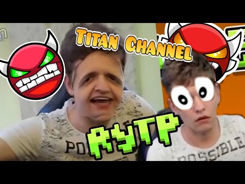 Видео: Titan Channel RYTP - COLLAB / РИТП, ПУП, РУТП, @TitanChannel .