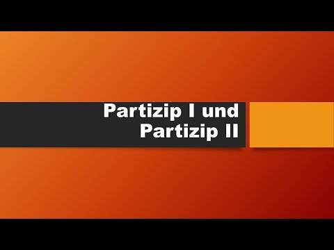 Видео: Stunde 37. Урок 37. Partizip I und Partizip II.