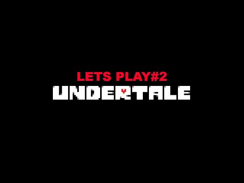 Видео: Lets Play(UNDERTALE)часть 2