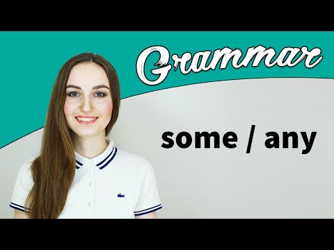 Видео: Some / Any - Грамматика английского языка - English Spot