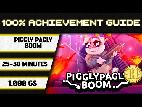 Видео: Прохождение достижения Piggly Pagly Boom 100% * 1000GS за 25-30 минут *