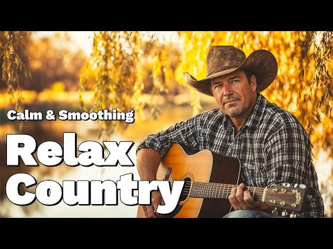 Видео: 【Country Relax 206】Мелодичные кантри-песни для спокойного отдыха на природе