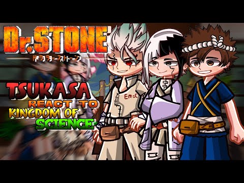 Видео: Доктор Стоун Цукаса реагирует на Царство науки || Д-Р СТОУН || Хироо