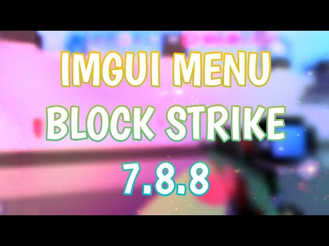 Видео: [NoRoot&Root]ImGui Menu Block Strike 7.8.8 // Имгуи меню Блок Страйк 7.8.8