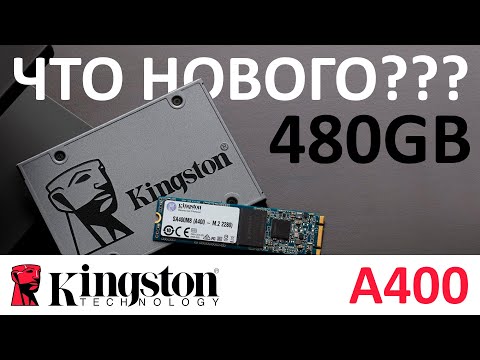 Видео: Что нового??? SSD Kingston A400 480GB (SA400S37/480G)