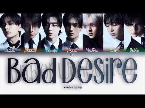 Видео: ENHYPEN  Bad Desire (With or Without You) [ПЕРЕВОД НА РУССКИЙ/КИРИЛЛИЗАЦИЯ Color Coded Lyrics]