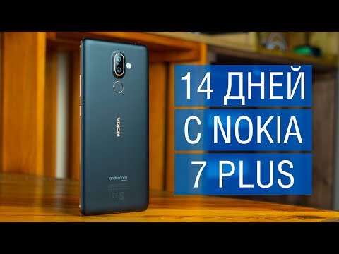 Видео: Самый удачный НЕ флагман 2018? Опыт использования Nokia 7 Plus и ответы на вопросы.