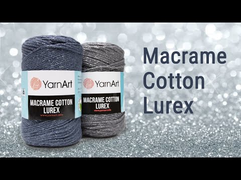 Видео: Macrame Cotton Lurex. Обзор пряжи
