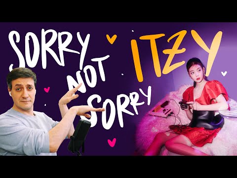 Видео: Честная реакция на Itzy — Sorry Not Sorry