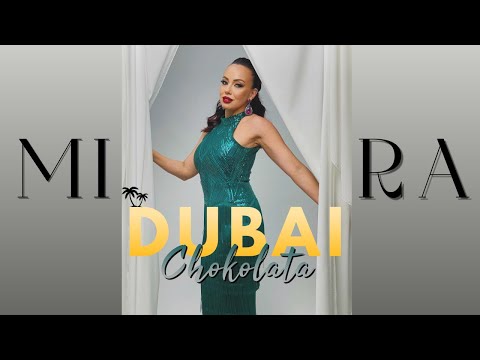 Видео: MIRA - DUBAI CHOKOLATA | МИРА - ДУБАЙ ЧОКОЛАТА (Official Music 4K Video) 2024