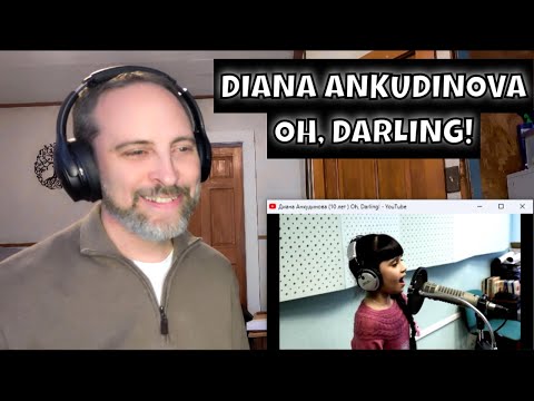 Видео: OH, DARLING! - DIANA ANKUDINOVA (Диана Анкудинова) - Reaction *First Listen*