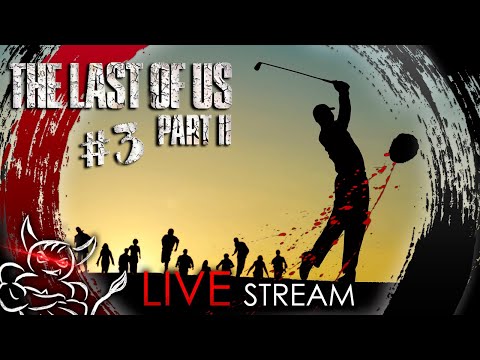 Видео: The Last of Us 2 - Поиски Гольфистки Продолжаются [Стрим #3]