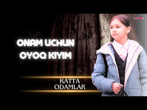 Видео: Katta Odamlar - Onam uchun oyoq kiyim | Катта Одамлар - Онам учун оёқ кийим