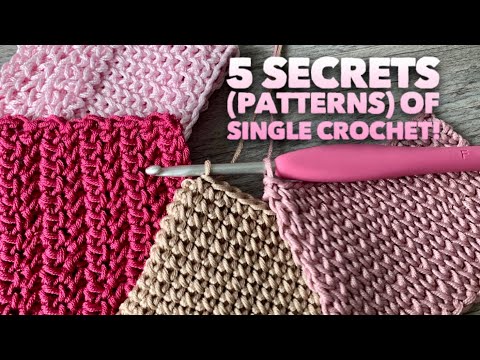 Видео: 5 СЕКРЕТОВ СТОЛБИКА БЕЗ НАКИДА!!! 💥💥💥 / УЗОРЫ КРЮЧКОМ / 5 SECRETS OF SINGLE CROCHET