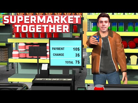 Видео: ПОДНЯЛИ СУПЕРМАРКЕТ С КОЛЕН И ЗАРАБОТАЛИ БАБКИ В SUPERMARKET TOGETHER !