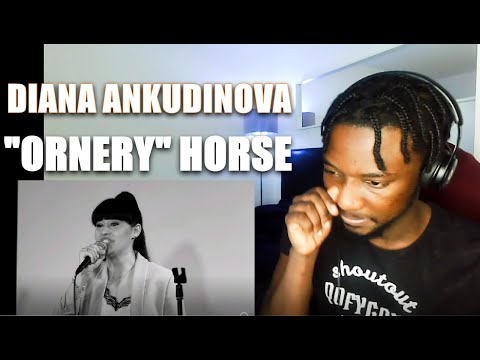 Видео: DIANA ANKUDINOVA - ORNERY HORSE Кони привередливые | REACTION