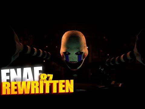 Видео: Я В ШОКЕ ОТ ГРАФИКИ...НОВЫЙ ФНАФ (FNAF REWRITTEN 87)