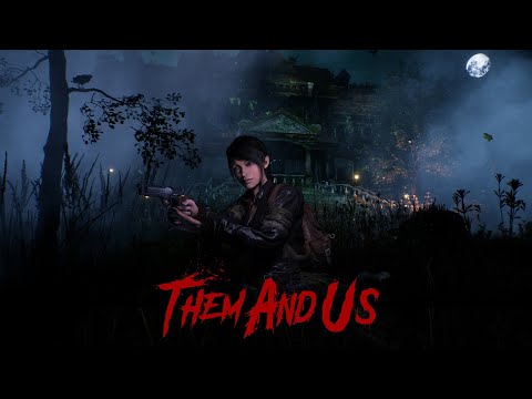 Видео: Them and Us | Стрим 1