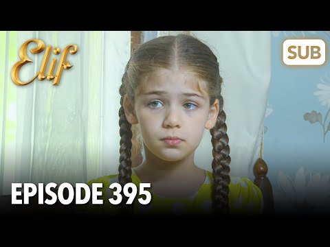 Видео: Элиф | Эпизод 395 | смотреть с русский субтитрами