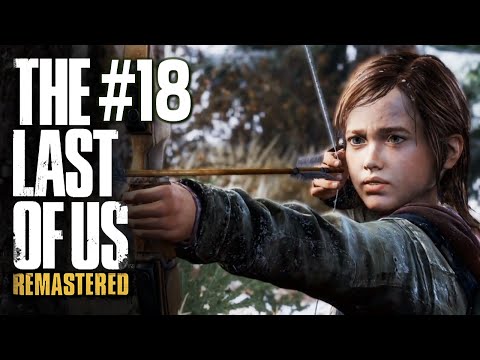 Видео: The Last of Us: Remastered (PS4) - Зимняя Охота #18