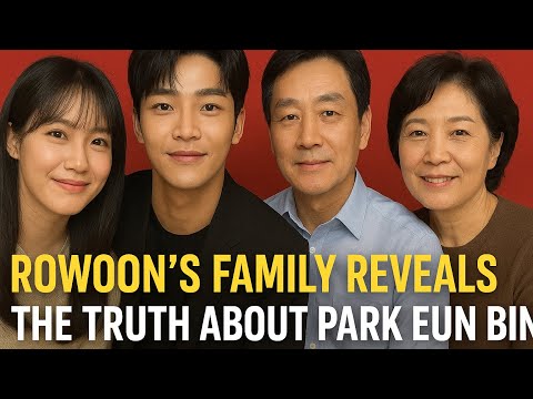 Видео: Мать Роуна нарушает молчание о Пак Ын Бин — секрет, который изменил всё!