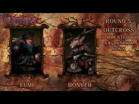 Видео: Hunters 7 раунд Bonyth vs Fumi. Комментируют Na_dushka и Nexx. Disciples 2