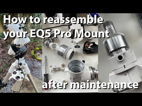 Видео: Техническое обслуживание монтировки SkyWatcher EQ5 Pro — часть 2 из 2. Сборка за 10 минут!