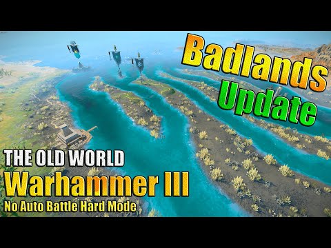 Видео: Нил , Водоворот и Badlands - Warhammer 3 - THE OLD WORLD (Mod) Update 2.0