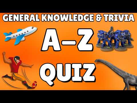 Видео: Викторина по общим знаниям и викторинам от А до Я, 26 вопросов, ответы в алфавитном порядке.