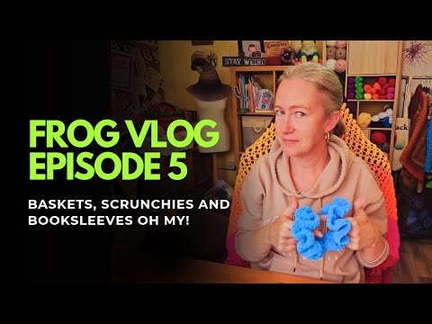 Видео: Видеоблог о вязании крючком Frog Vlog 🐸 Эпизод 5!