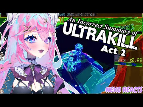 Видео: ━☆НЕКО РЕАКТИРУЕТ━☆ ULTRAKILL ACT 2 ЭТО БЕЗУМИЕ!! Max0r - БОГ!!