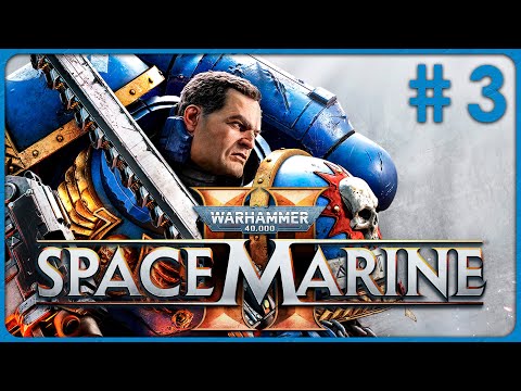 Видео: ЧТО ЭТО ЗА СОУЛС?? ⭐ WARHAMMER 40000: SPACE MARINE II #3 ⭐ ПРОХОЖДЕНИЕ