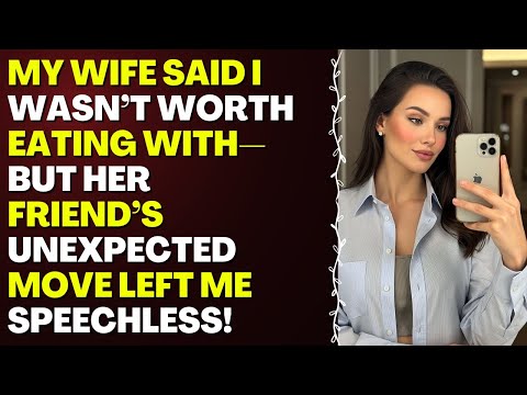 Видео: Моя жена сказала, что со мной не стоит обедать, но неожиданный поступок ее подруги лишил меня дар...