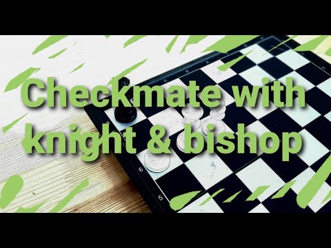 Видео: Шатрын тухай#14 - Морь, тэмээгээр хэрхэн мадлах вэ? (How to checkmate with knight and bishop)