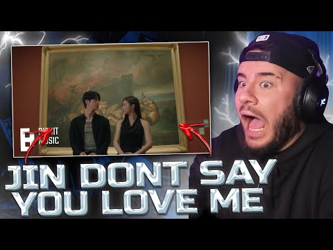 Видео: НАСТОЯЩИЙ ФИЛЬМ! | (Jin) 'Don't Say You Love Me' (РЕАКЦИЯ)