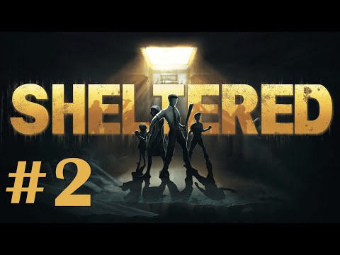 Видео: Sheltered - Прохождение на максимальном уровне сложности. Часть #2. Ждём дождя