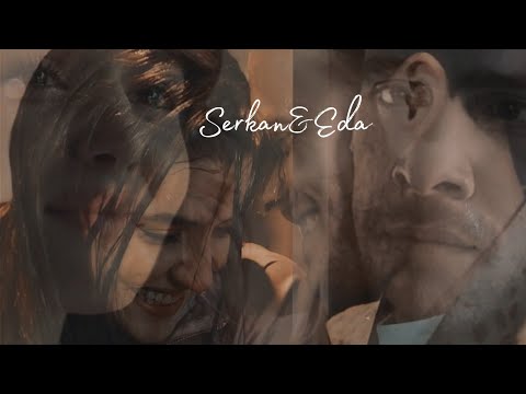 Видео: Serkan / Eda [зеркала]