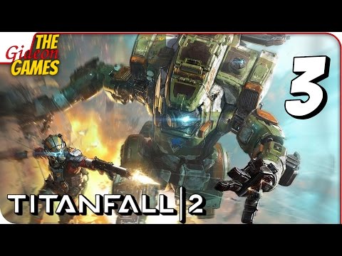 Видео: Прохождение TITANFALL 2 #3 ➤ ТИТАНА МНЕ ВЕРНУЛИ, БЫСТРО!