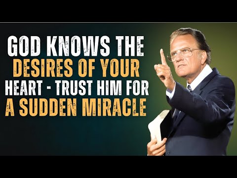 Видео: Бог знает желания твоего сердца – грядёт внезапное чудо! – Билли Грэм