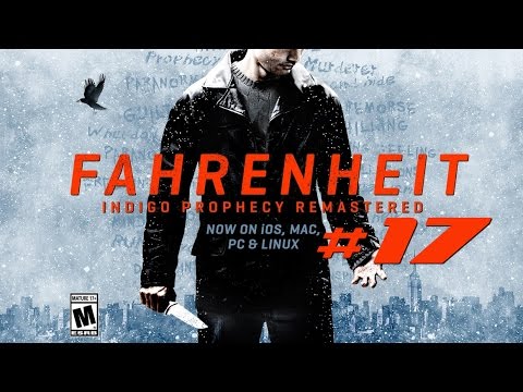 Видео: Fahrenheit: Indigo Prophecy Remastered - The Clan Walkthrough / Прохождение #17