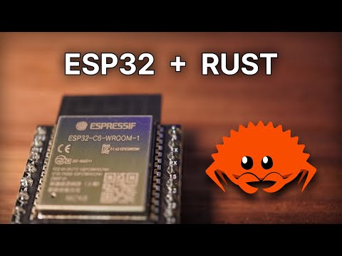 Видео: Объяснение настройки Rust для встроенного ESP32