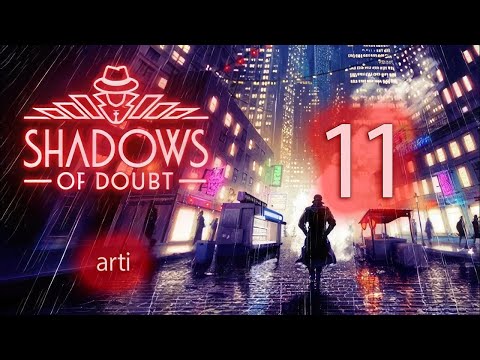 Видео: Shadows of Doubt -Прохождение #11