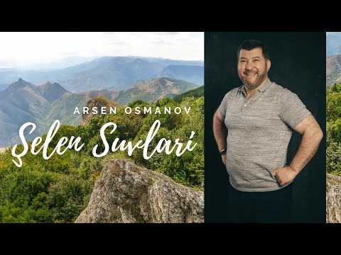 Видео: ‼️ПРЕМЬЕРА ‼️🔥🔥💣  АРСЕН ОСМАНОВ. " ШЕЛЕН СУВЛАРЫ  "